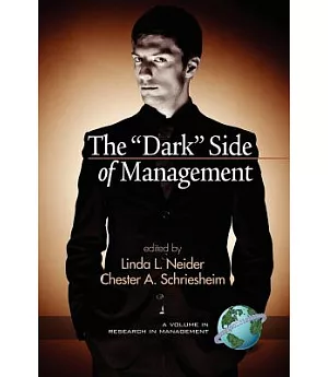 The ”Dark” Side of Management