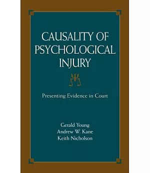 Causality of Psychological Injury: Presenting Evidence in Court