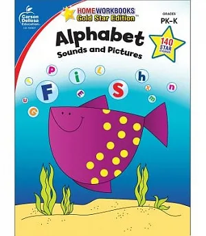 Alphabet Sounds and Pictures Grades Pk-k: Gold Star Edition