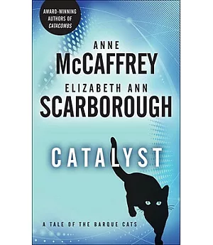 Catalyst: A Tale of the Barque Cats