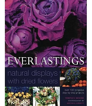 Everlastings: Natural Displays With Dried Flowers