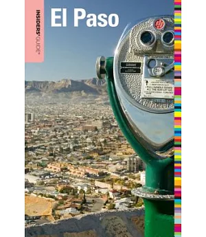 Insiders’ Guide to El Paso