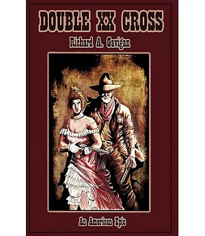 Double XX Cross: An American Epic