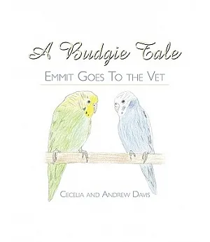 A Budgie Tale: Emmit Goes to the Vet