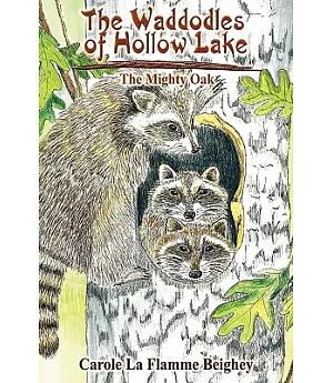 The Waddodles of Hollow Lake: The Mighty Oak