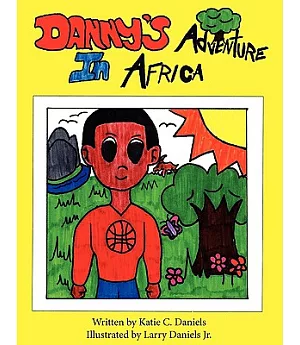Danny’s Adventure in Africa
