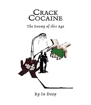 Crackcocaine: The Enemy of This Age