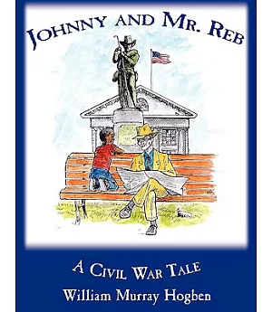Johnny and Mr. Reb: A Civil War Tale