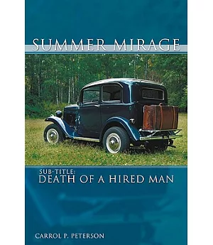 Summer Mirage: Death of a Hired Man
