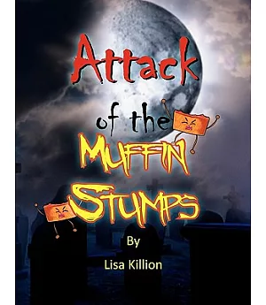 Attack of the Muffin Stumps