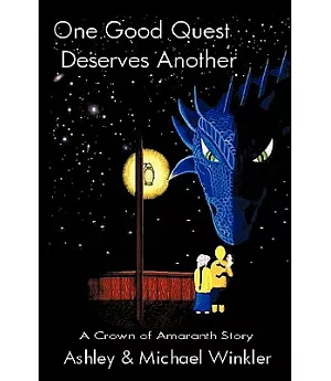 One Good Quest Deserves Another: A Crown of Amaranth Story