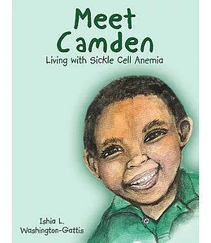 Meet Camden: Living With Sickle Cell Anemia