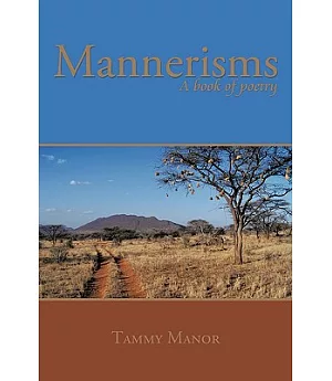 Mannerisms: A Book of Poetry