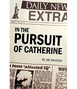 In the Pursuit of Catherine
