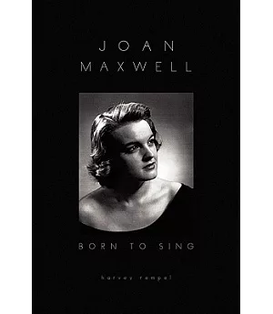 Joan Maxwell: Born to Sing