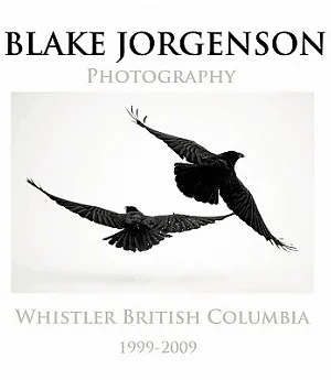 Blake Jorgenson Photography: Whistler British Columbia 1999-2009
