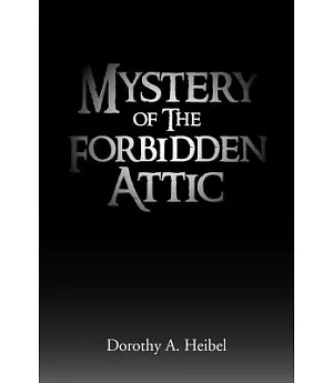 Mystery of the Forbidden Attic