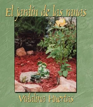 El Jardin de las Ranas/ Garden of the Frogs