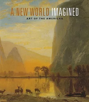 A New World Imagined: Art of the Americas