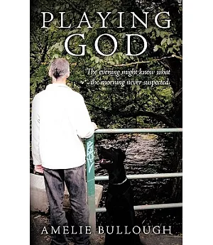 Playing God: The Evening Might Know What the Morning Never Suspected