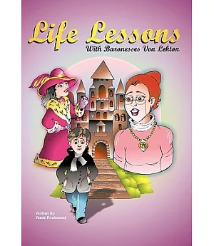 Life Lessons With Baronesses Von Lekton
