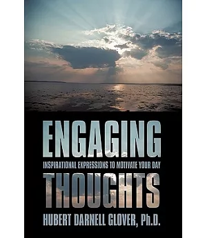 Engaging Thoughts: Inspirational Expressions to Motivate Your Day