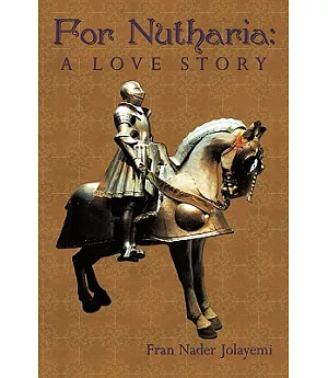 For Nutharia: A Love Story