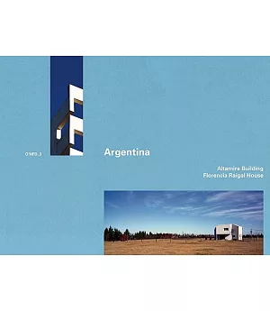 Argentina: Altamira Building, 1998-2001, Florencia Raigal House, 2005-2006
