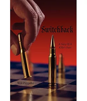 Switchback: A Story of a Killer’s Fears