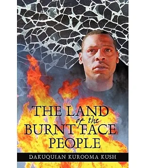 The Land of the Burnt Face People