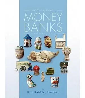 100 Years of Ceramic Money Banks