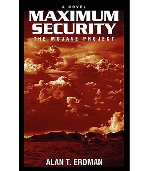 Maximum Security: The Mojave Project