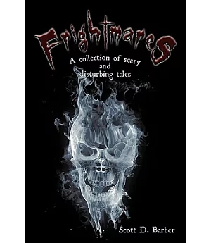 Frightmares: A Collection of Scary and Disturbing Tales