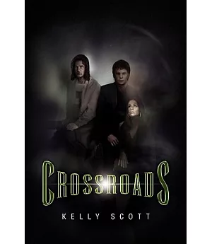 Crossroads: Kelly Scott