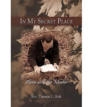 In My Secret Place: Alone With the Master