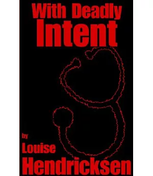 With Deadly Intent