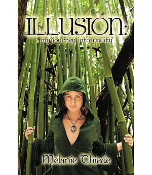 Illusion: My Journey into Reality
