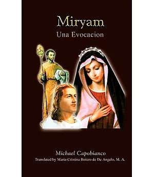 Miryam: Una Evocacion / an Evocation