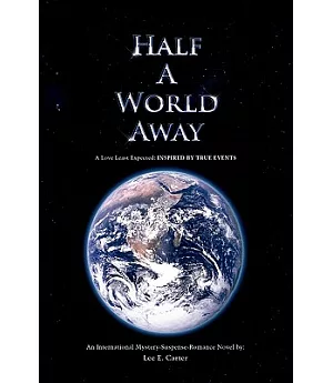 Half a World Away: Inspired by True Events