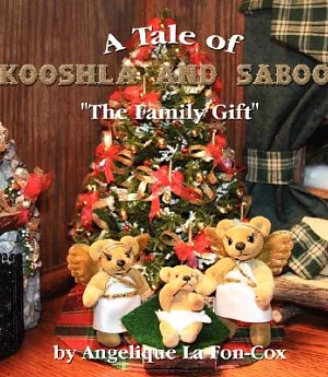 A Tale of Kooshla and Saboo: The Family Gift