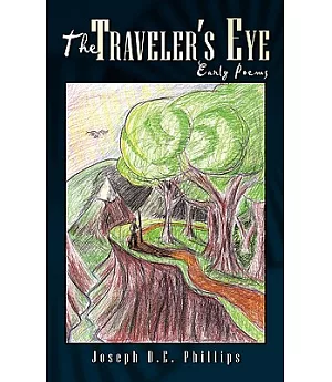 The Traveler’s Eye: Early Poems
