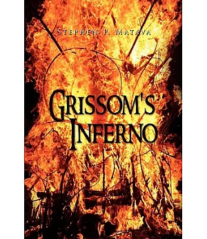 Grissom’s Inferno