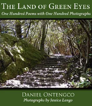 The Land of Green Eyes: One Hundred Poems With One Hundred Photographs