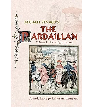 Michael Zévaco’s the Pardaillan: The Knight-errant