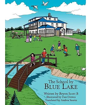 The School by Blue Lake