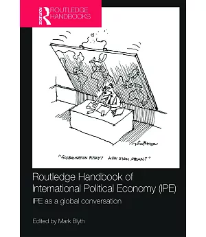 Routledge Handbook of International Political Economy Ipe: Ipe As a Global Conversation