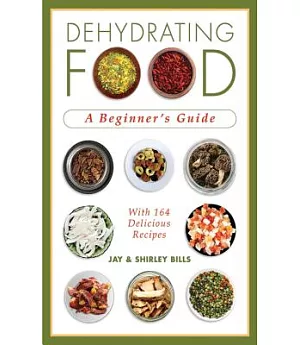 Dehydrating Food: A Beginner’s Guide