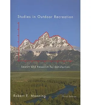 Studies in Outdoor Recreation: Search and Research for Satisfaction