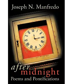 After Midnight: Poems and Pontifications