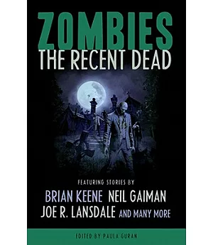 Zombies: The Recent Dead